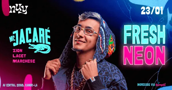 NUY |FRESH NEON com MC JACARÉ