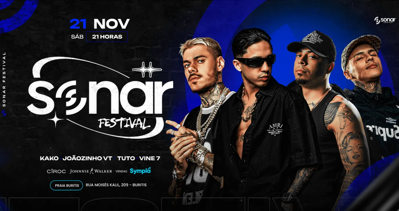 Tuto, Joãozinho VT, Kako e Vine7 - Sonar Festival - 21/11