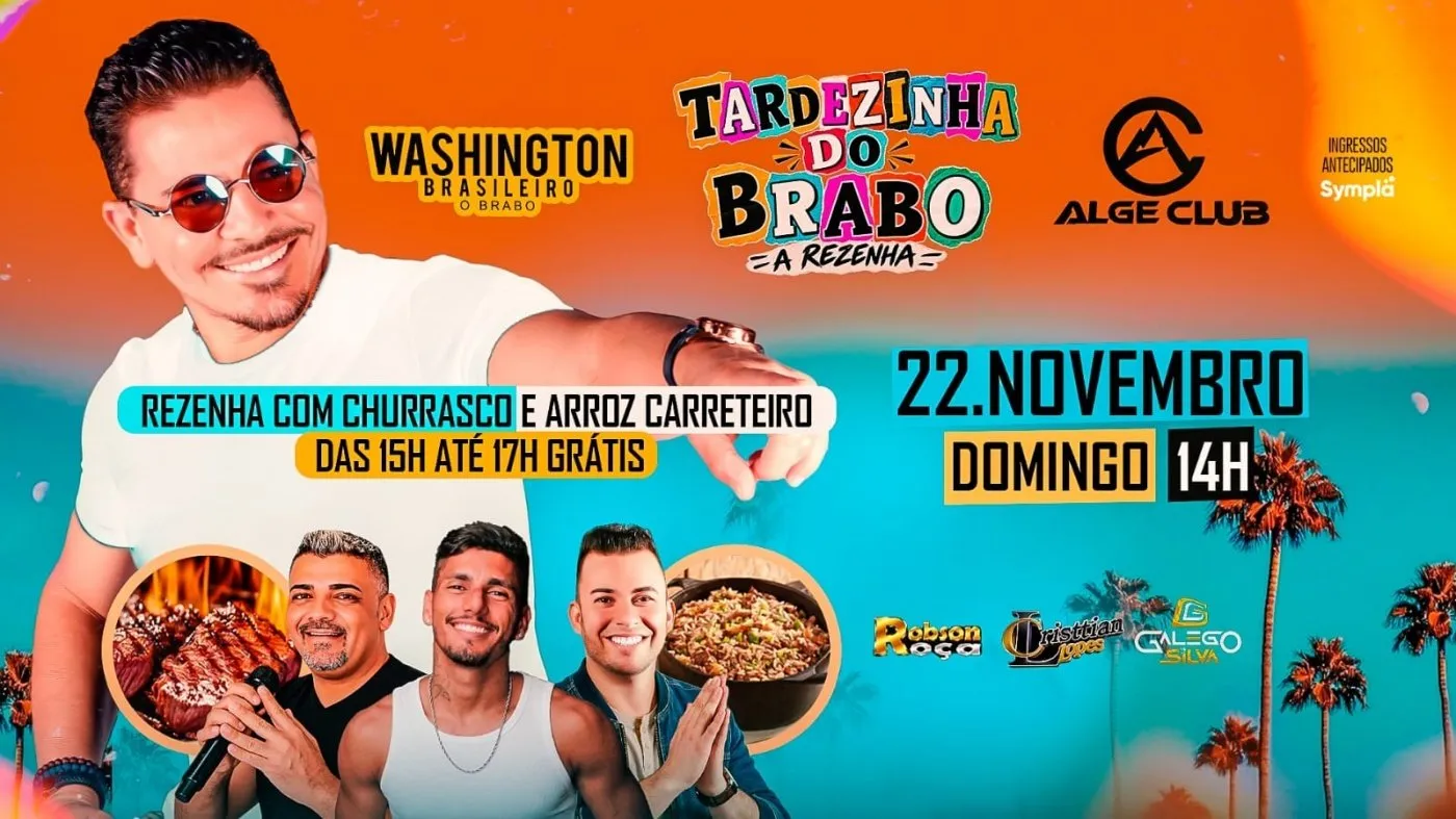 Washington Brasileiro na Tardezinha do Brabo Alge Club