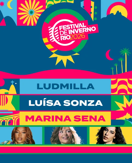 Festival de Inverno Rio 2026 I Ludmilla + Luísa Sonza + Marina Sena