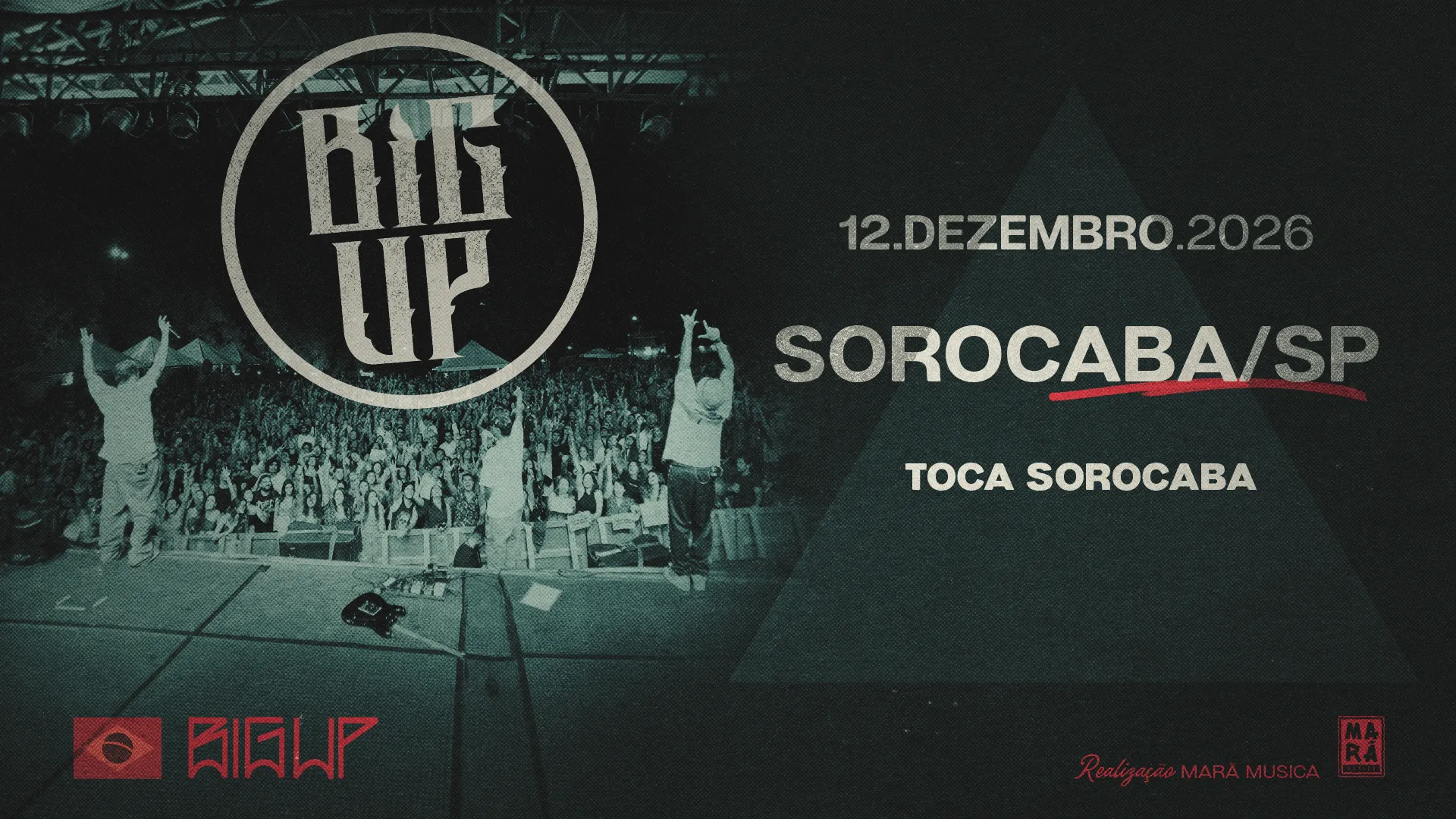 Big Up em Sorocaba - Turnê de Despedida.