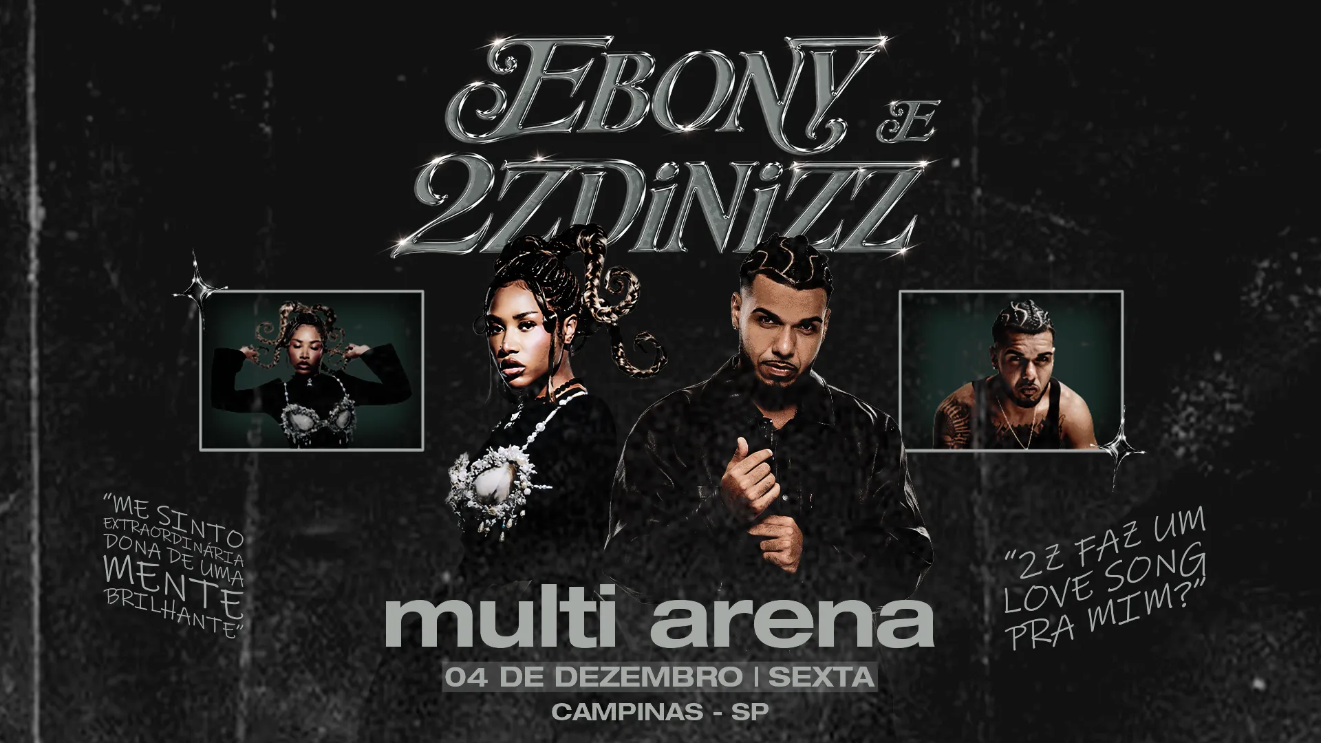 Ebony & 2ZDinizz em Campinas
