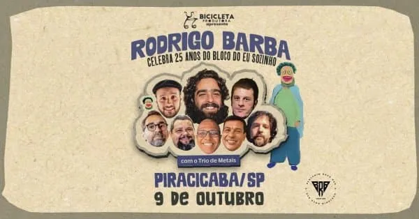 Rodrigo Barba | 25 Anos do Bloco do Eu Sozinho em Piracicaba / SP