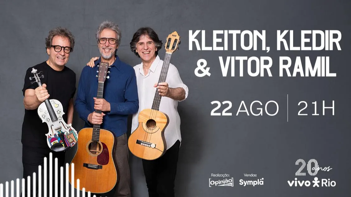 Kleiton, Kledir e Vitor Ramil no Vivo Rio