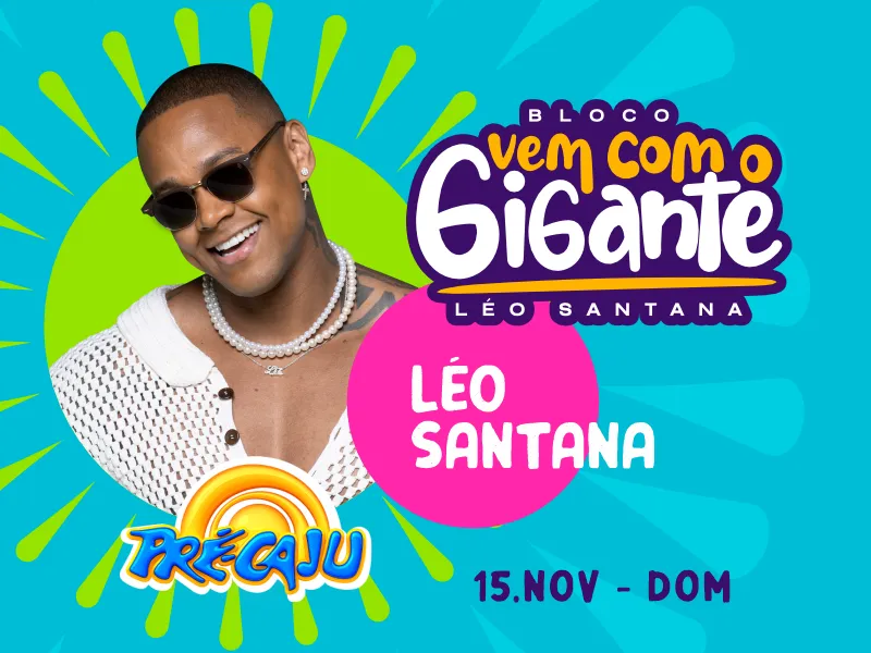 Pré Caju - Bloco Vem com o Gigante Leo