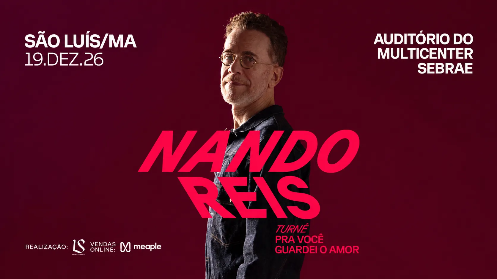 Nando Reis em São Luís | Turnê Pra Você Guardei o Amor
