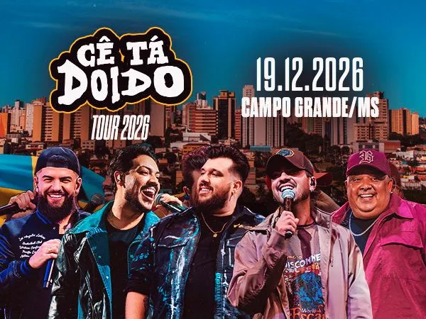 Cê Ta Doido - Campo Grande