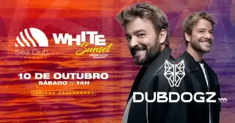 White Sunset com Dubdogz