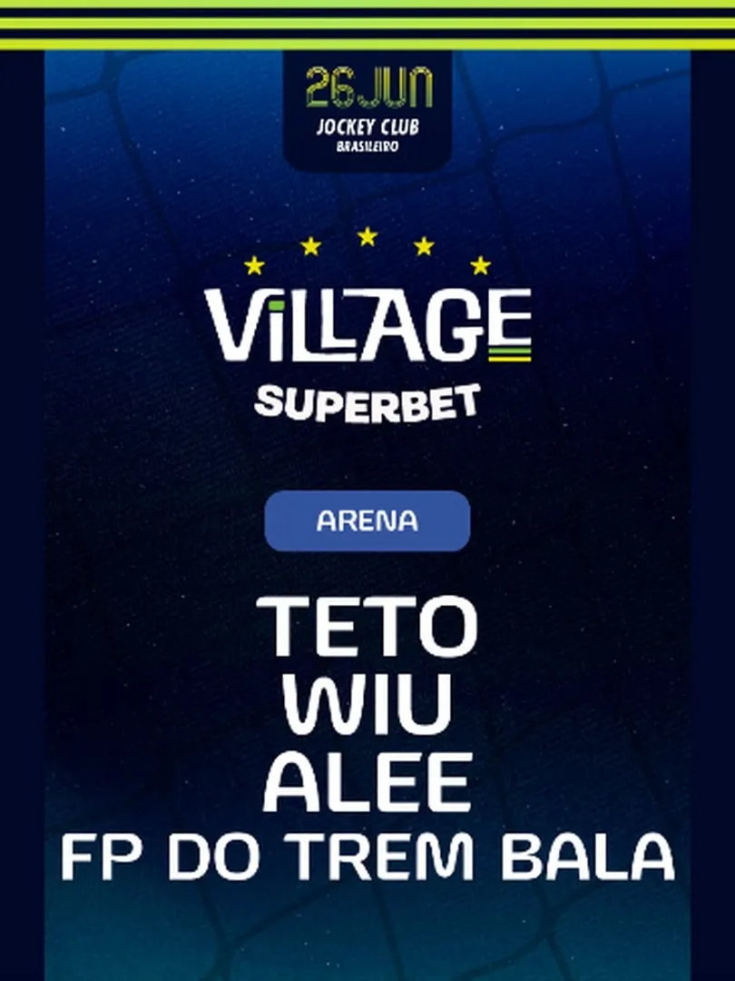 Village 2026 : Teto, Wiu, Alee e FP do Trem Bala