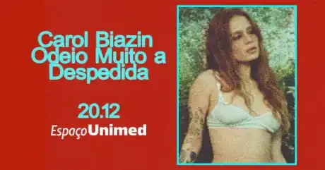Carol Biazin Odeio Muito a Despedida