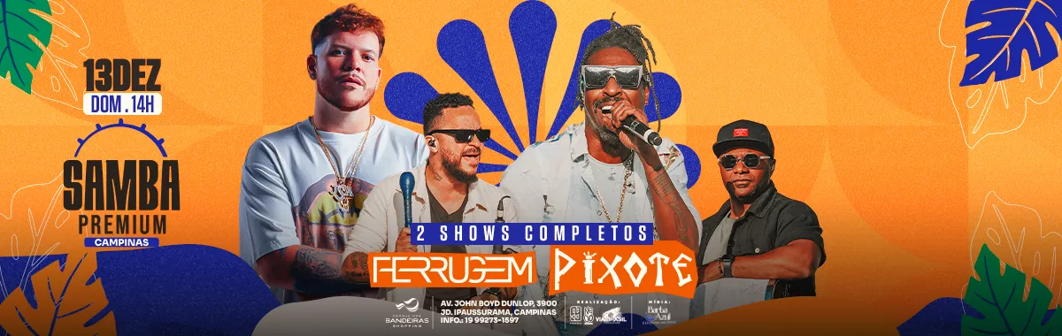 Samba Premium Campinas - Ferrugem + Pixote