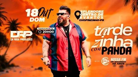 Tardezinha com Panda - Chopinzinho