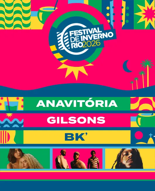 Festival de Inverno Rio 2026 I Ana Vitória + Gilsons + BK'