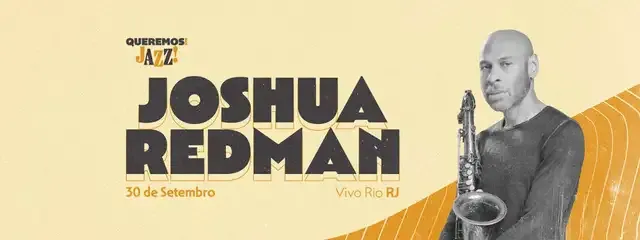 Joshua Redman | Queremos! - Rio de Janeiro - 30/09/2026