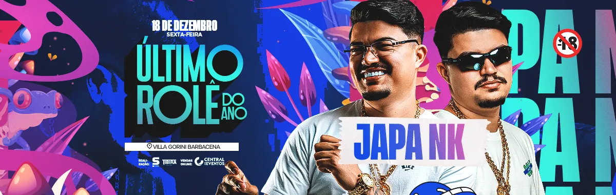 Último Rolê do Ano - Japa Nk / Open Bar