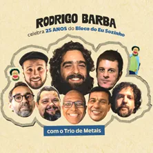 Rodrigo Barba Apresenta “bloco do Eu Sozinho"